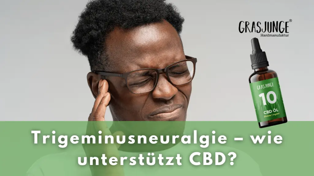 cbd bei Trigeminusneuralgie